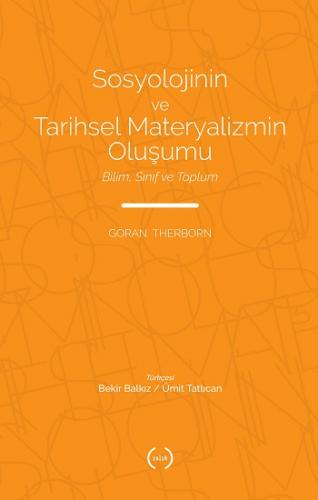 Sosyolojinin ve Tarihsel Materyalizmin Oluşumu