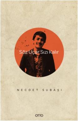 Söz Uçar Sızı Kalır