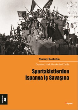 Spartakistlerden İspanya İç Savaşına: Devrimci Halk Hareketleri Tarihi