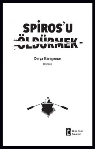 Spiros'u Öldürmek