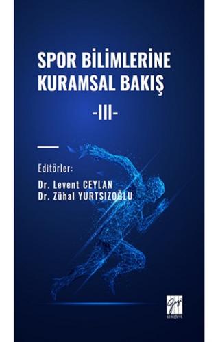 Spor Bilimlerine Kuramsal Bakış -III-