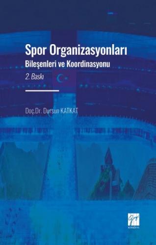 Spor Organizasyonları Bileşenleri ve Koordinasyonu