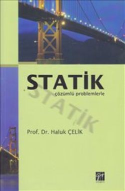 Statik Çözümlü Problemlerle