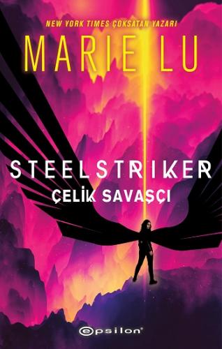 Steelstriker: Çelik Savaşçı (Ciltli)