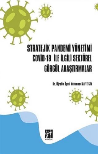 Stratejik Pandemi Yönetimi Co*vid19 ile İlgili Sektörel Görgül Araştır