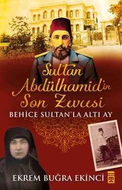 Sultan Abdülhamidin Son Zevcesi