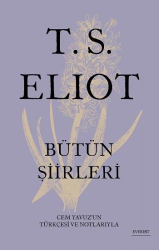 T.S. Eliot Bütün Şiirleri (Ciltli)