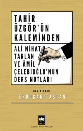 Tahir Üzgör'ün Kaleminden Ali Nihat Tarlan ve Âmil Çelebioğlu'nun Ders