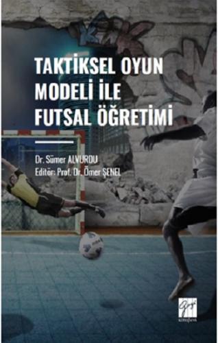 Taktiksel Oyun Modeli Futsal Öğretimi