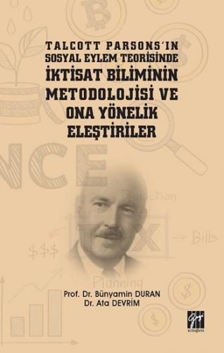 Talcott Parsons'ın Sosyal Eylem Teorisinde İktisat Biliminin Metodoloj