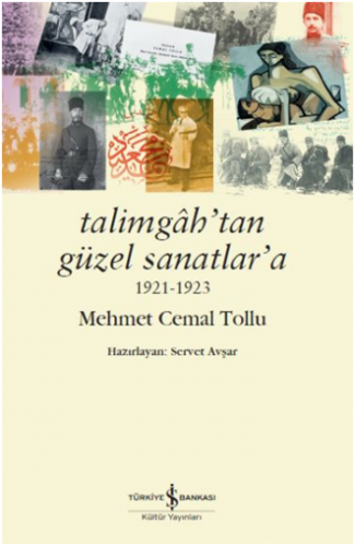 Talimgah'tan Güzel Sanatlar'a 1921-1923