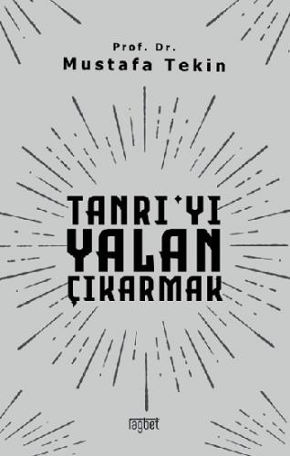 Tanrı'yı Yalan Çıkarmak