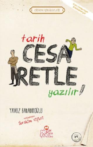 Tarih Cesaretle Yazılır!