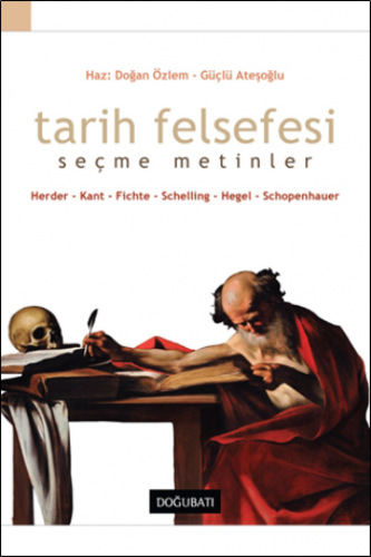 Tarih Felsefesi (Seçme Metinler)