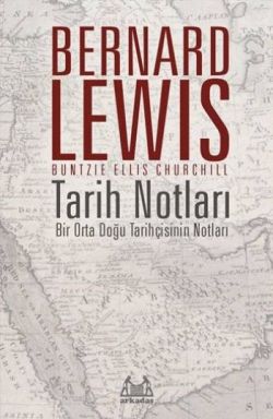 Tarih Notları - Bir Orta Doğu Tarihçisinin Notları