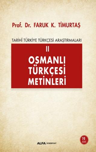 Tarihi Türkiye Türkçesi Araştırmaları 2 - Osmanlı Türkçesi Metinleri