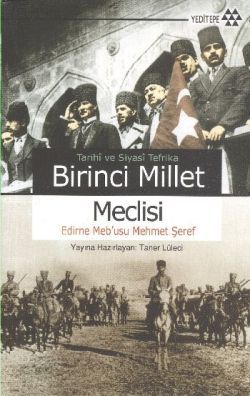 Tarihi ve Siyasi Tefrika Birinci Millet Meclisi