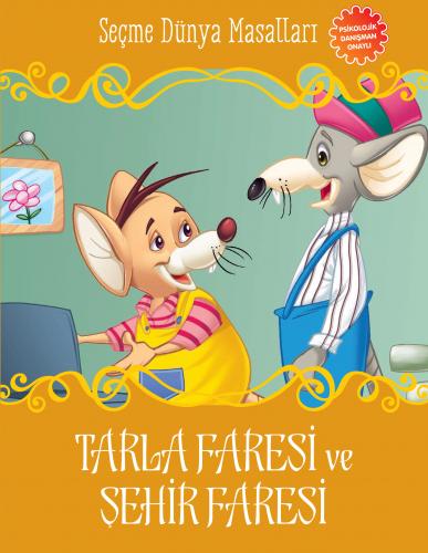 Tarla Faresi ve Şehir Faresi - Seçme Dünya Masalları