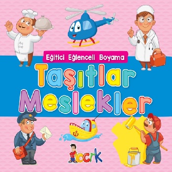 Taşıtlar Meslekler - Eğitici Eğlenceli Boyama