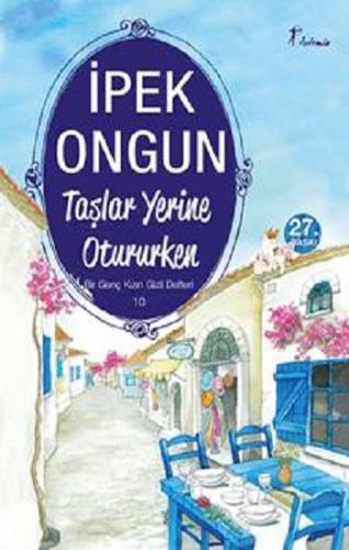 Taşlar Yerine Otururken