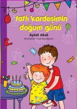 Tatlı Kardeşimin Doğum Günü