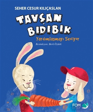 Tavşan Bıdıbık Yardımlaşmayı Seviyor