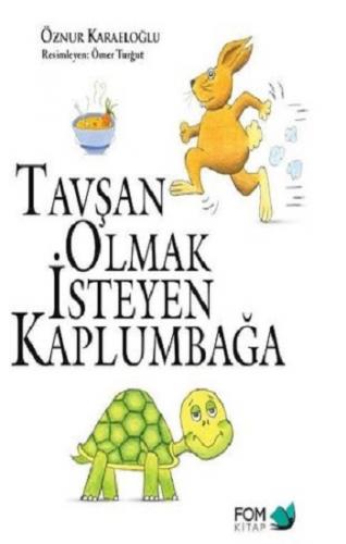 Tavşan Olmak İsteyen Kaplumbağa