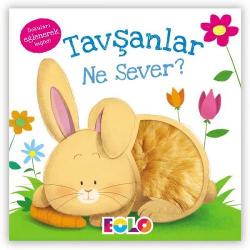 Tavşanlar Ne Sever? (Ciltli)