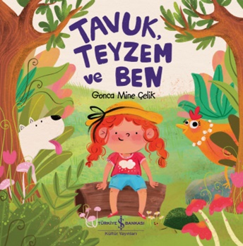 Tavuk, Teyzem ve Ben