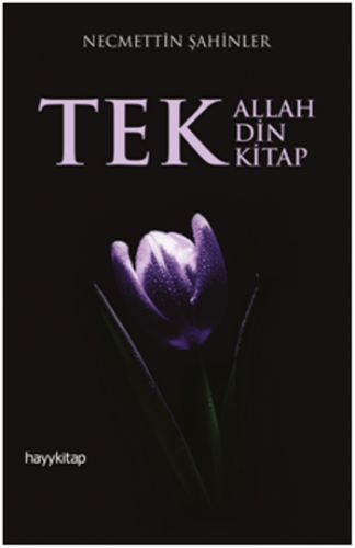 Tek Allah Tek Din Tek Kitap