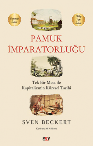 Tek Bir Meta ile Kapitalizmin Küresel Tarihi Pamuk İmparatorluğu