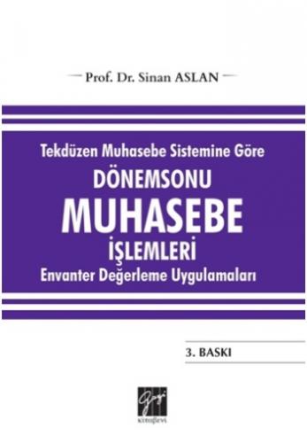 Tekdüzen Muhasebe Sistemine Göre Dönemsonu Muhasebe İşlemleri Envanter