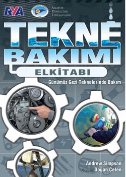 Tekne Bakımı El Kitabı: Günümüz Gezi Teknelerinde Bakım