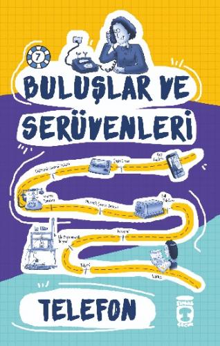 Telefon - Buluşlar ve Serüvenleri