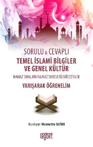 Temel İslami Bilgiler Ve Genel Kültür Sorulu Ve Cevaplı