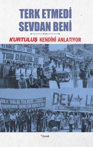 Terk Etmedi Sevdan Beni - Kurtuluş Kendini Anlatıyor 8