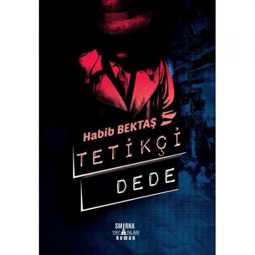 Tetikçi Dede (Ciltli)