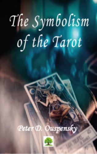 The Symbolism of the Tarot