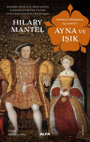 Thomas Cromwell Üçlemsi 3 -Ayna Ve Işık