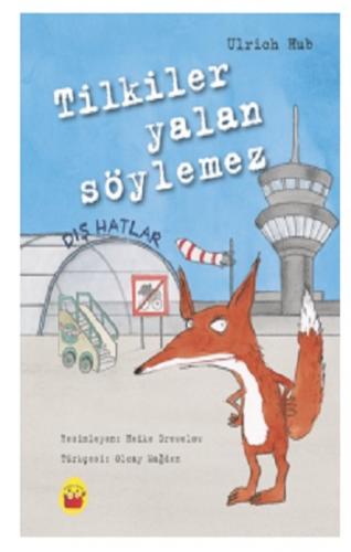 Tilkiler Yalan Söylemez