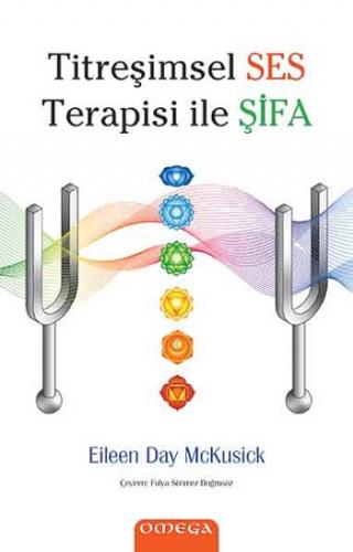 Titreşimsel Ses Terapisi ile Şifa