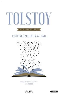 Tolstoy 17 -Eğitim Üzerine Yazılar