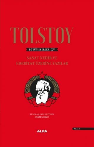 Tolstoy Bütün Eserleri 15 (Ciltli) - Sanat Nedir ve Edebiyat Üzerine Y