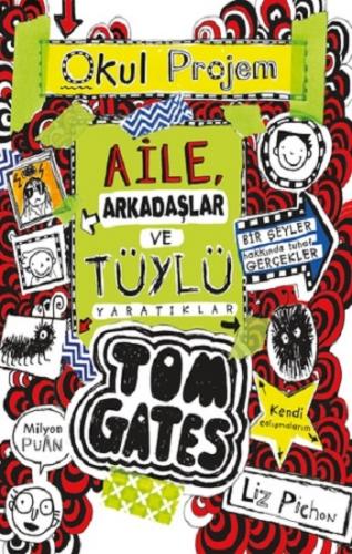 Tom Gates - 12 Aile, Arkadaşlar ve Tüylü Yaratıklar