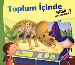 Toplum İçinde Nasıl Davranmalıyız - 3