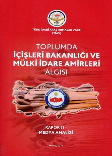 Toplumda İçişleri Bakanlığı Ve Mülki İdare Amirleri Algısı - Rapor 2 M