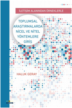 Toplumsal Araştırmalarda Nicel ve Nitel Yöntemlere Giriş - İletişim Al