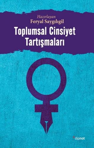 Toplumsal Cinsiyet Tartışmaları