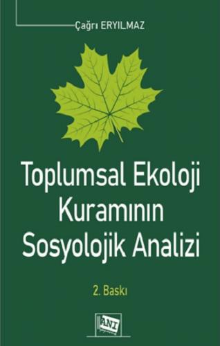 Toplumsal Ekoloji Kuramının Sosyolojik Analizi