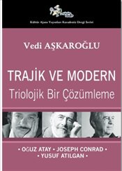 Trajik ve Modern - Triolojik Bir Çözümleme